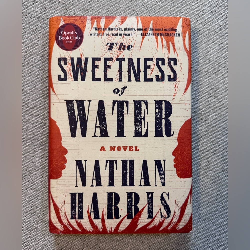 The Sweetness of Water by Nathan Harris Oprah’s Book Club Hardback, 1st Edition